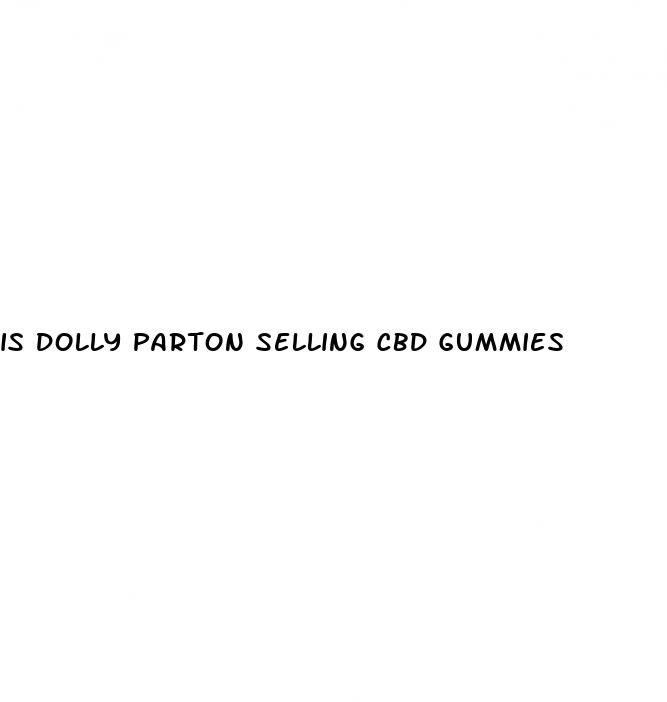is dolly parton selling cbd gummies