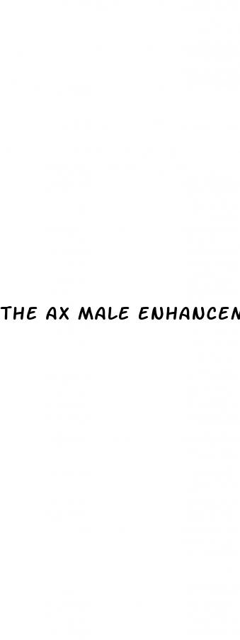 the ax male enhancement pills