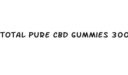total pure cbd gummies 300 mg