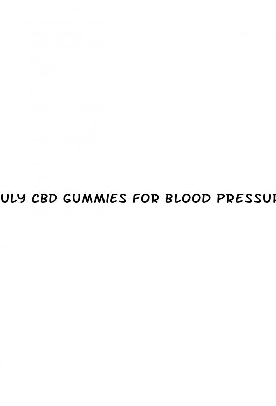 uly cbd gummies for blood pressure