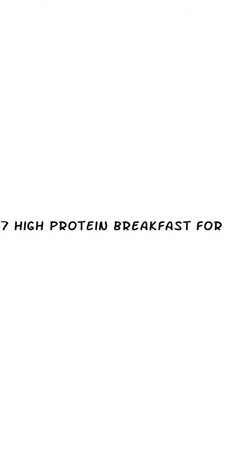 7 high protein breakfast for weight loss