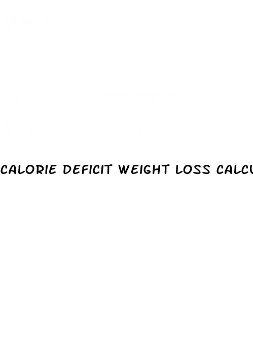 calorie deficit weight loss calculator