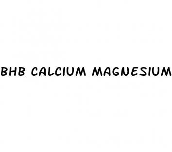bhb calcium magnesium sodium