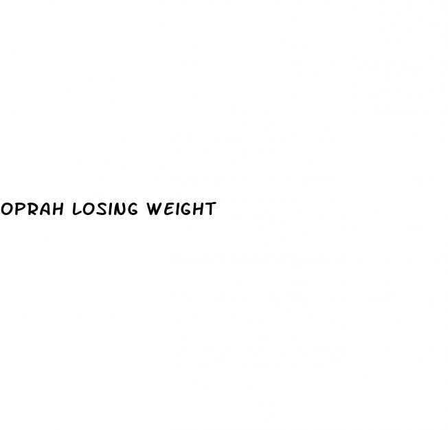 oprah losing weight