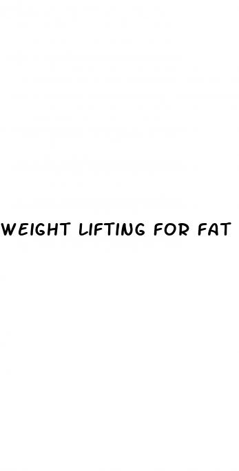 weight lifting for fat loss female