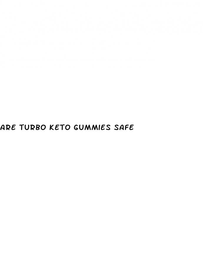 are turbo keto gummies safe