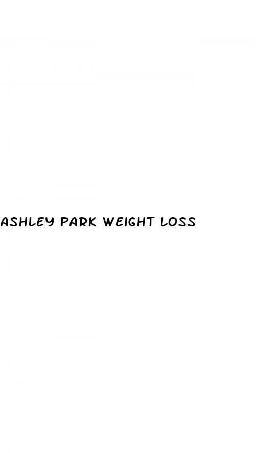 ashley park weight loss