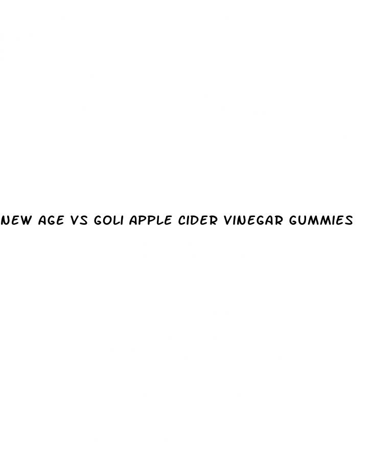new age vs goli apple cider vinegar gummies