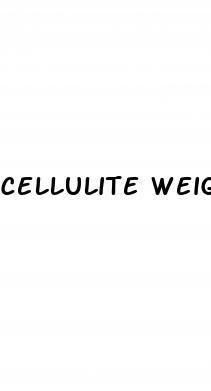 cellulite weight loss