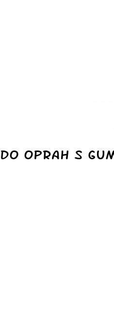 do oprah s gummies really work