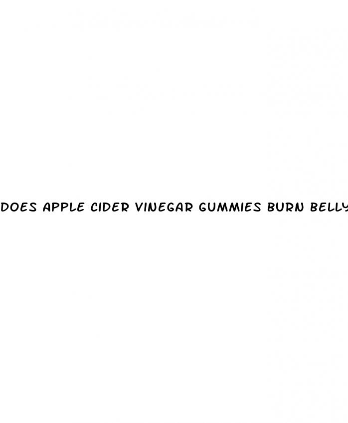 does apple cider vinegar gummies burn belly fat