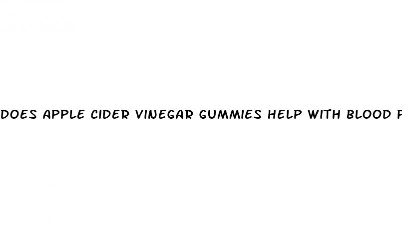 does apple cider vinegar gummies help with blood pressure