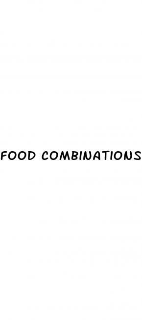 food combinations for weight loss