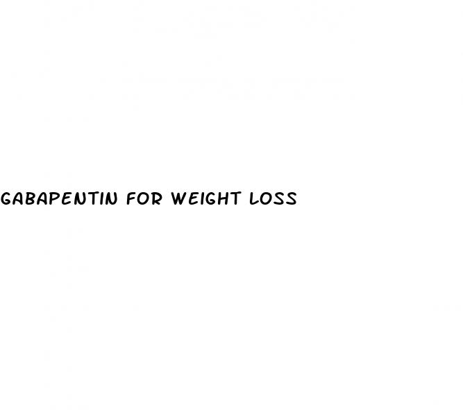 gabapentin for weight loss