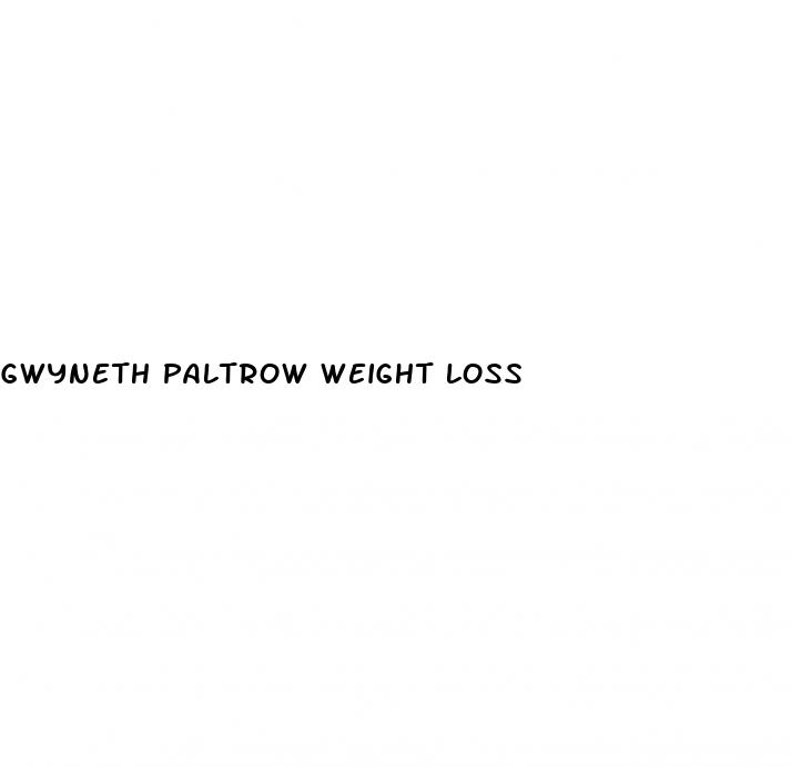 gwyneth paltrow weight loss