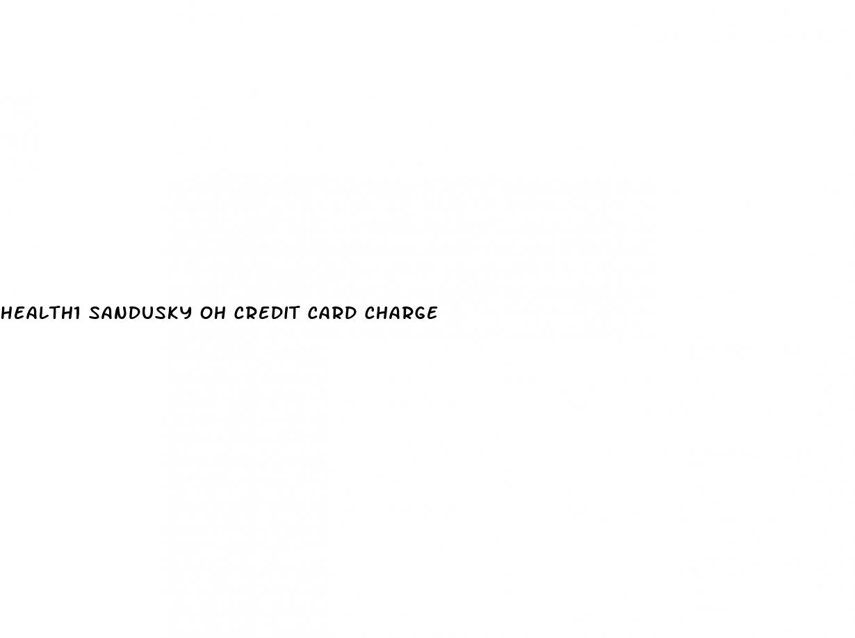 health1 sandusky oh credit card charge