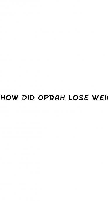 how did oprah lose weight in 2022