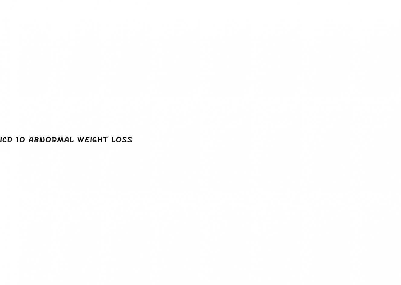 icd 10 abnormal weight loss