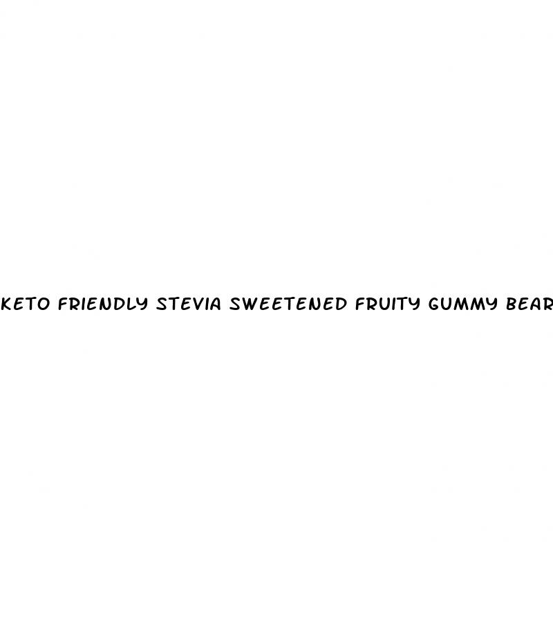 keto friendly stevia sweetened fruity gummy bears low sugar