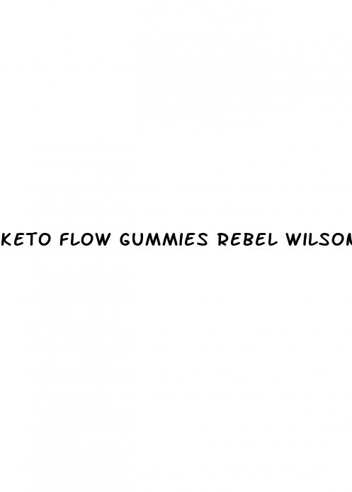 keto flow gummies rebel wilson