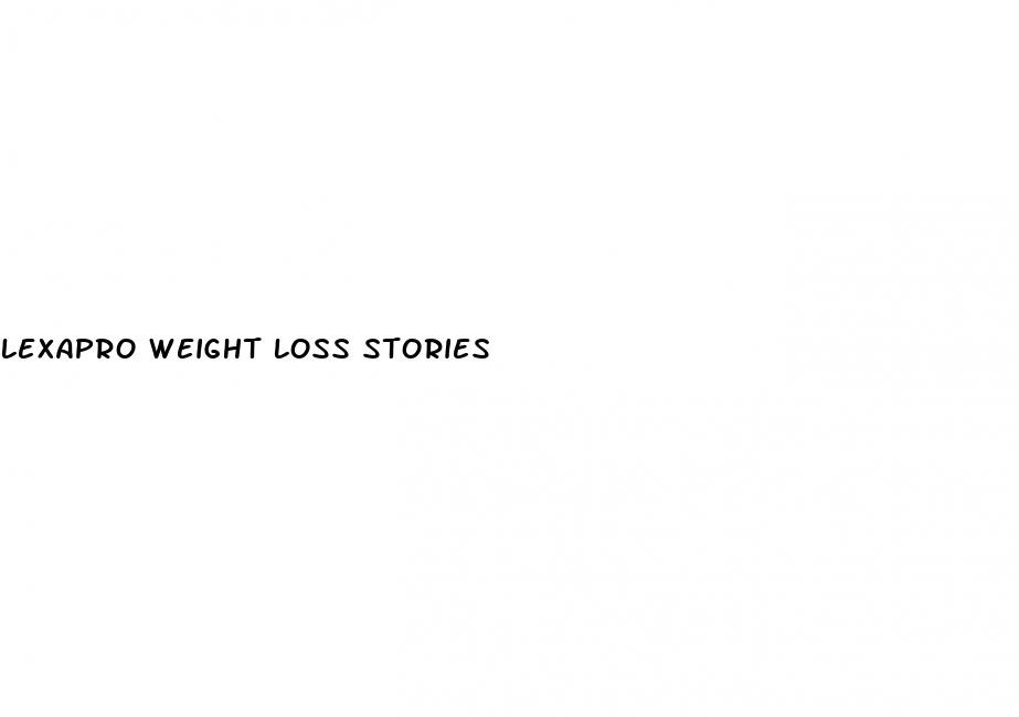 lexapro weight loss stories