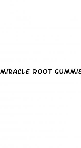 miracle root gummies weight loss