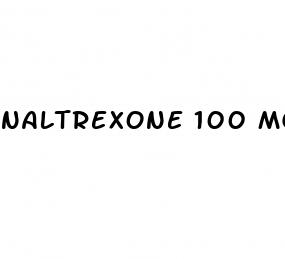 naltrexone 100 mg for weight loss