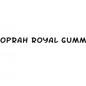 oprah royal gummies