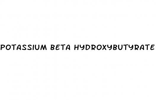 potassium beta hydroxybutyrate