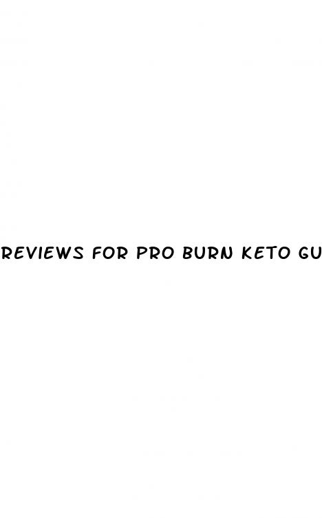 reviews for pro burn keto gummies