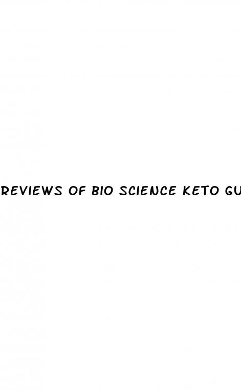 reviews of bio science keto gummies