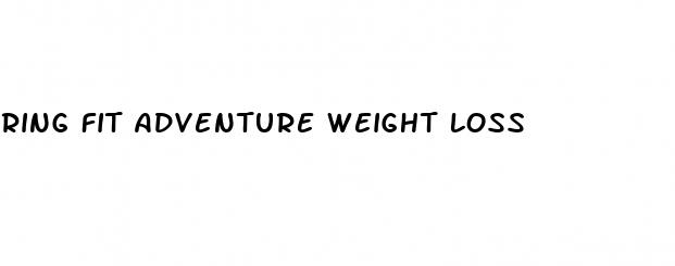 ring fit adventure weight loss