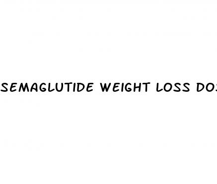 semaglutide weight loss dosing