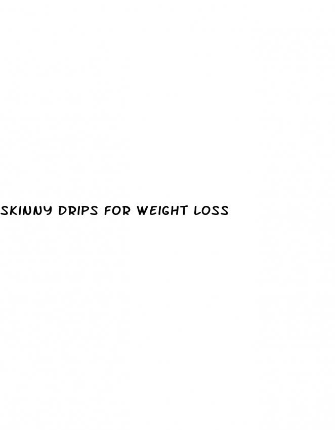 skinny drips for weight loss