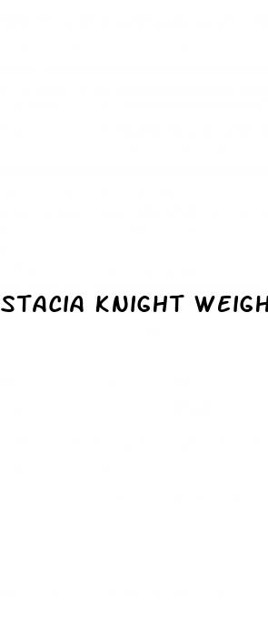 stacia knight weight loss