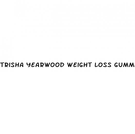 trisha yearwood weight loss gummies legitimate