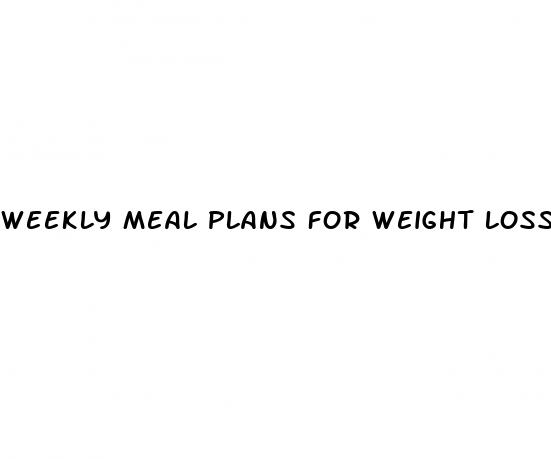 weekly meal plans for weight loss