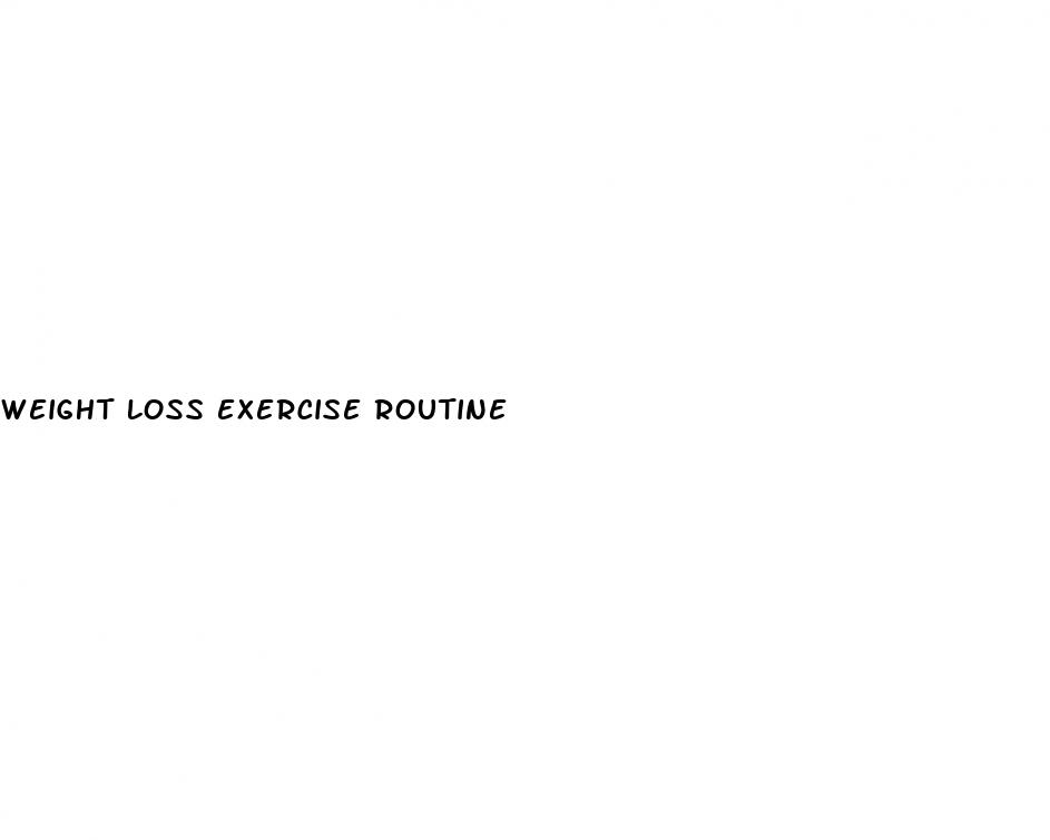 weight loss exercise routine