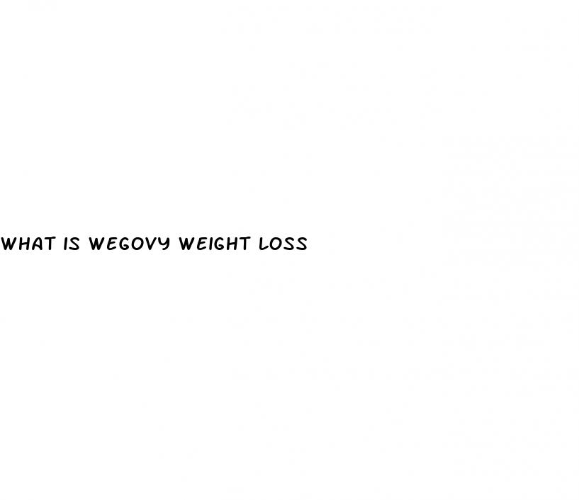what is wegovy weight loss