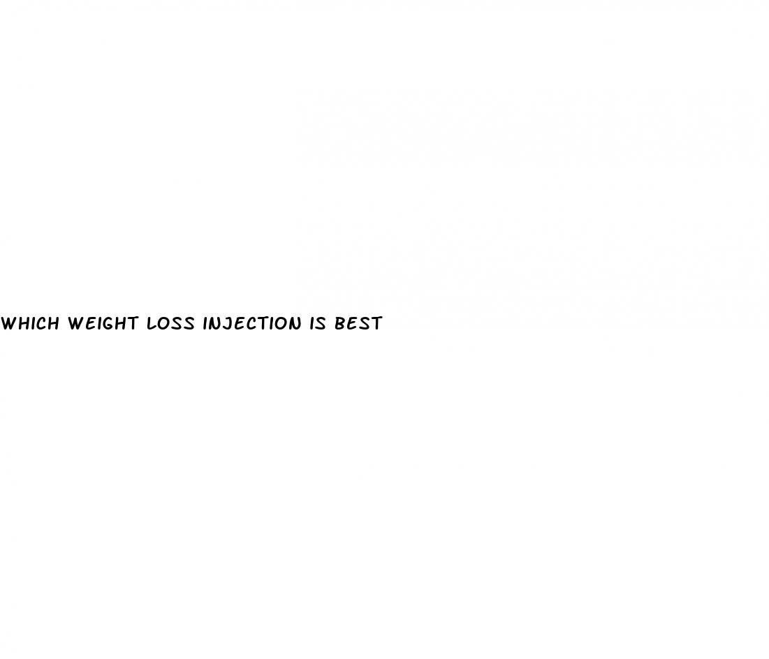 which weight loss injection is best