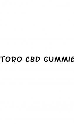 toro cbd gummies