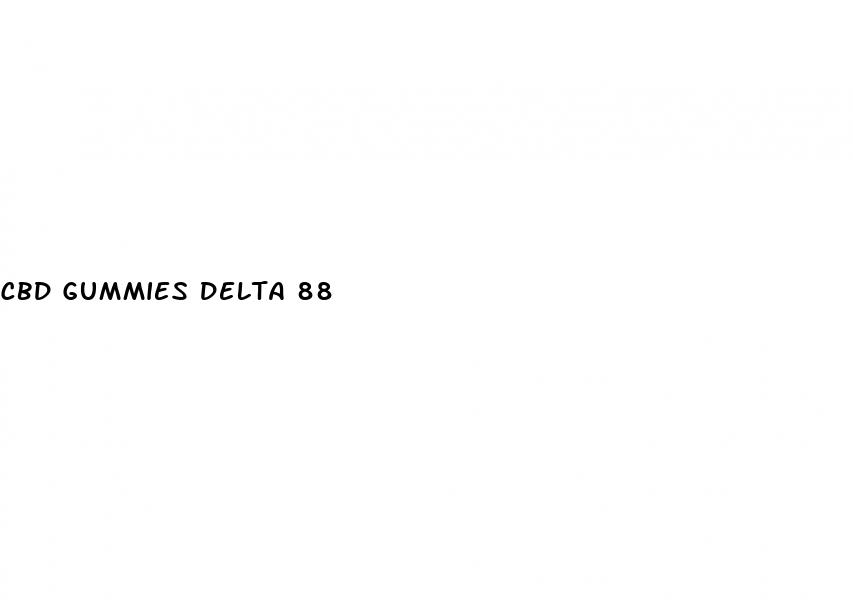 cbd gummies delta 88