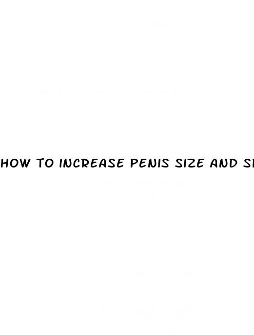how to increase penis size and sperm count
