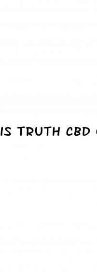 is truth cbd gummies legitimate