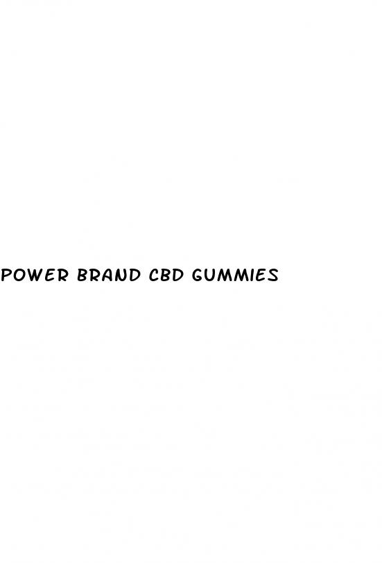 power brand cbd gummies