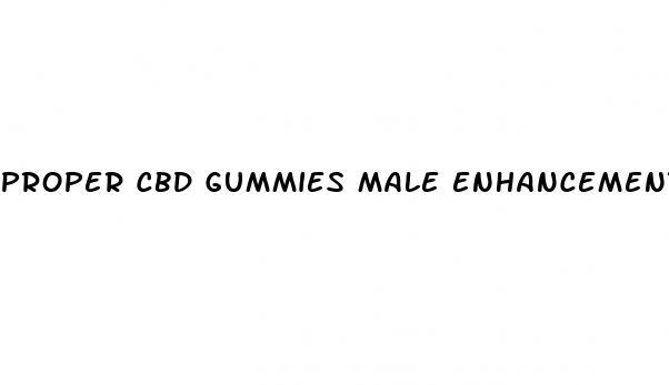 proper cbd gummies male enhancement