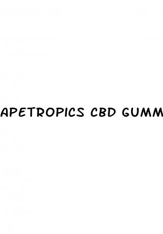 apetropics cbd gummies reviews