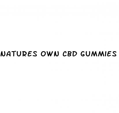 natures own cbd gummies