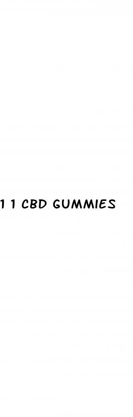 1 1 cbd gummies