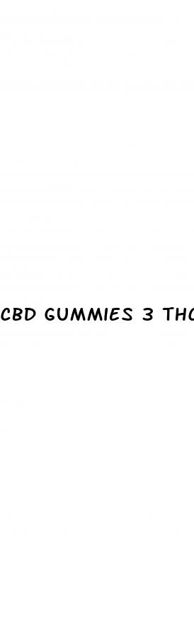 cbd gummies 3 thc